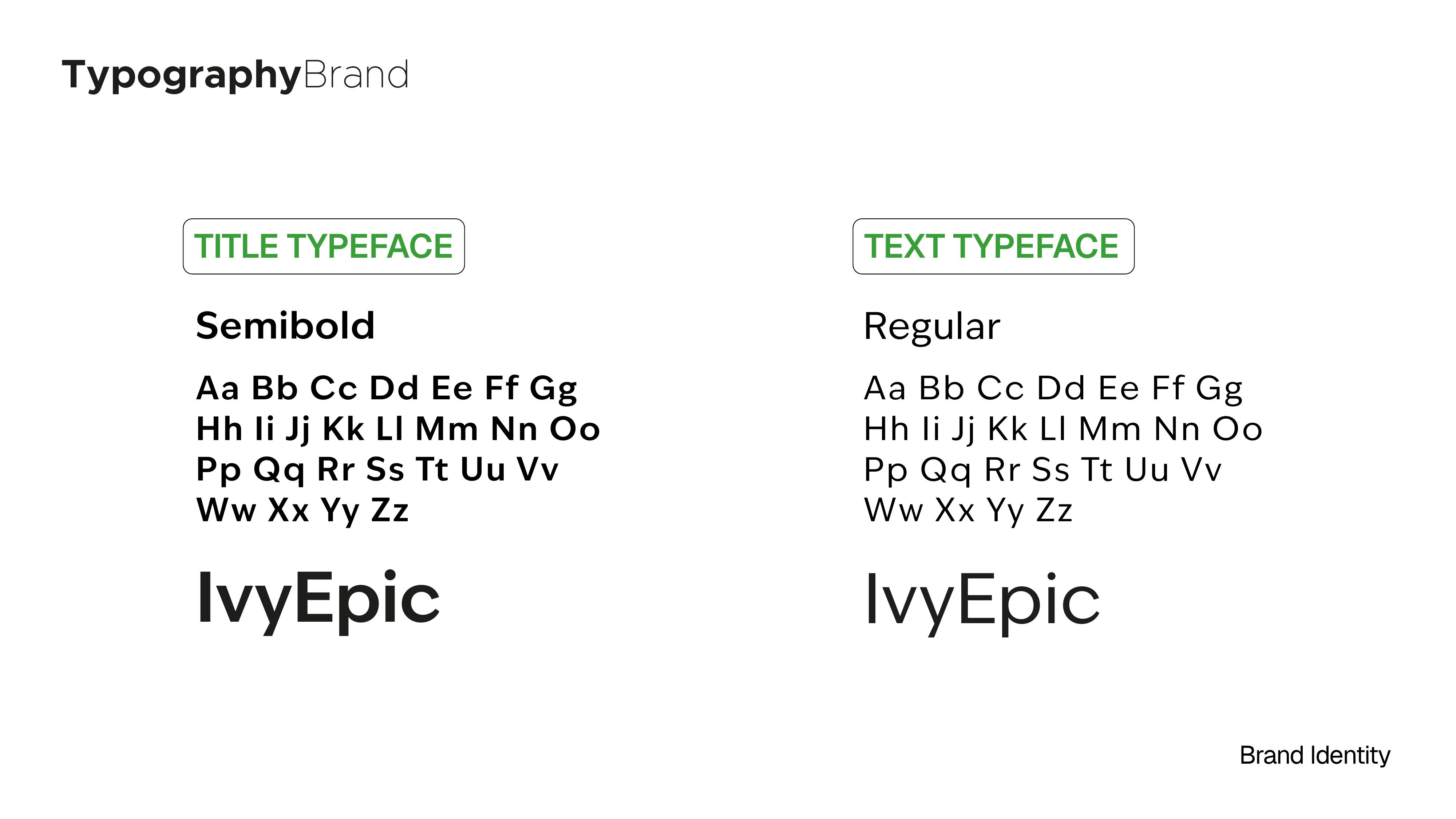 Tipografia IvyEpic Semibold e Regular