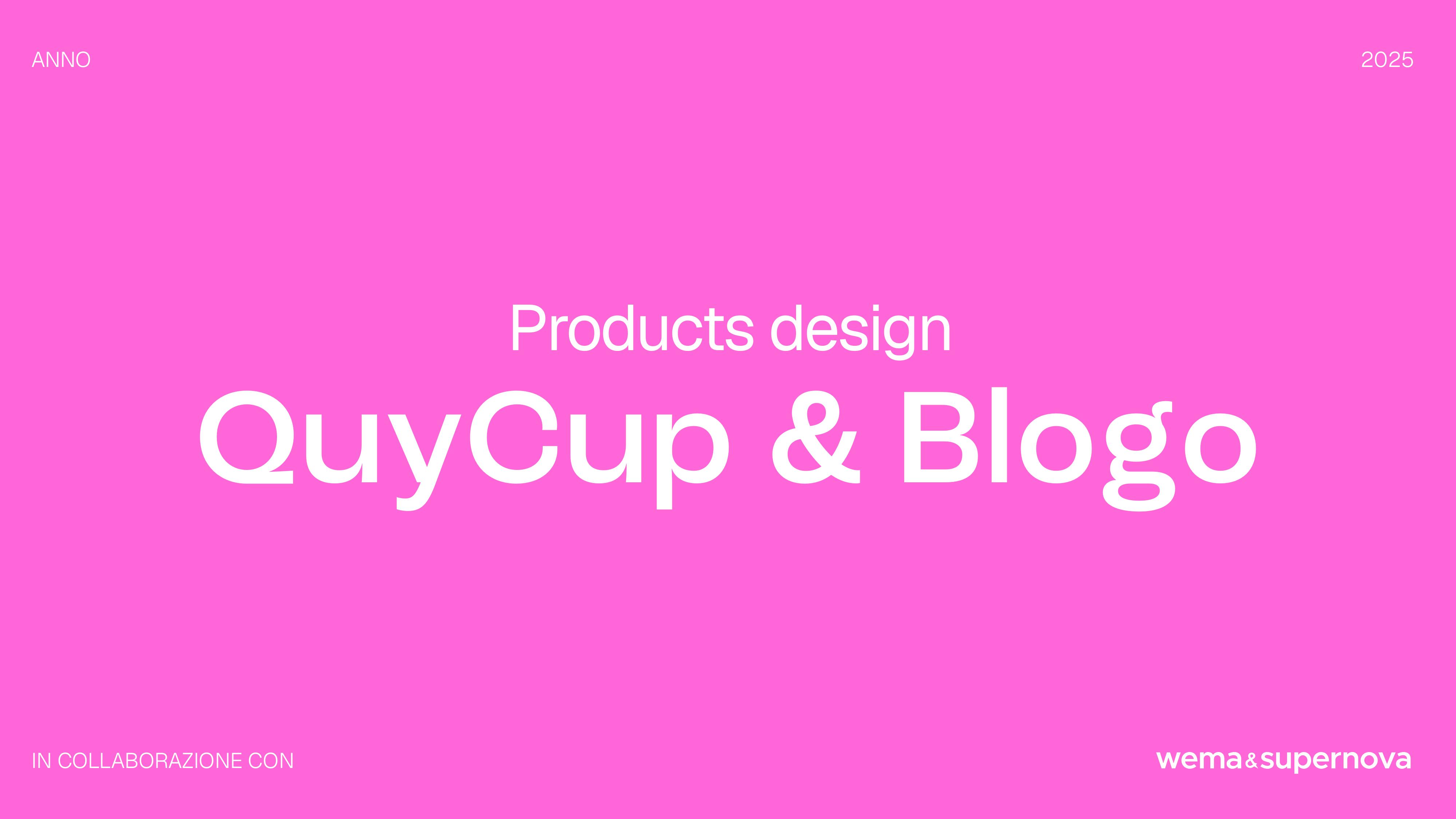 Presentazione Products Design 2025 per QuyCup e Blogo Design